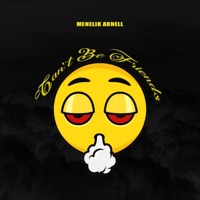 Can't Be Friends - Single - Menelik Arnell