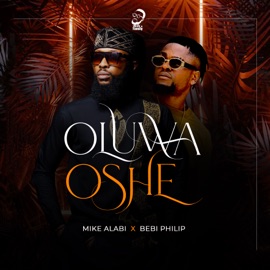 OLUWA OSHE (feat. Bebi Philip) Mike Alabi