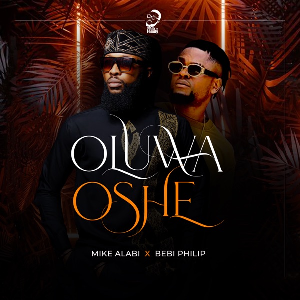 OLUWA OSHE (feat. Bebi Philip)