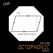 Uhr - Eskimo - Octophonic Remix