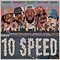 10 Speed (feat. Curren$y & Demrick) - Rikanatti, Dizzy Wright & KXNG Crooked lyrics