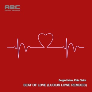 Beat of Love (Lucius Lowe Remixes) - Single