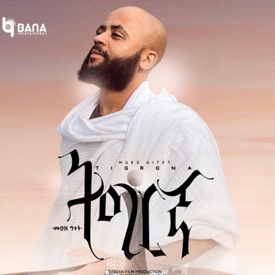 Muez Gitet - Tigrigna (ትግርኛ)