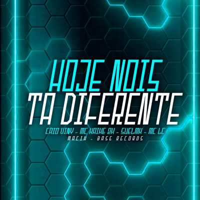 Hoje Nois Ta Diferente - Single