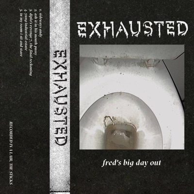 Fred's Big Day Out (Exhausted x Franc) - EP