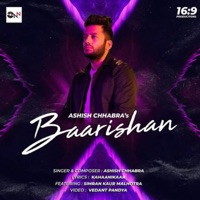 Baarishan - Single - Ashish Chhabra