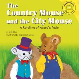 The Country Mouse and the City Mouse: A Retelling of Aesop's Fable (Unabridged)
