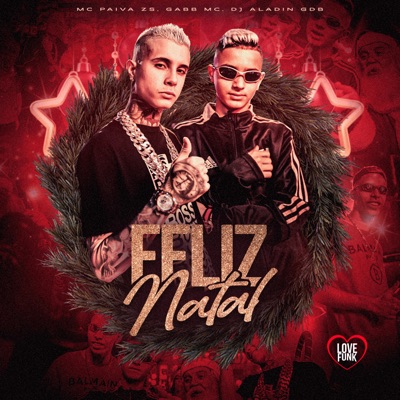 Dj Aladin GDB, Gabb MC & Mc Paiva ZS - Feliz Natal