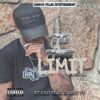 To the limit (feat. Garry Ty) - Single - Kt-Ego