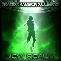 New Realm (feat. Kambion & Lil Bextz) - brACiD