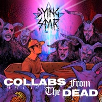 Collabs From the Dead - Dying Star