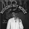 Nothing but Money (feat. BRYAN) - Single