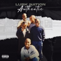Authentic - Single - Lurk Nation
