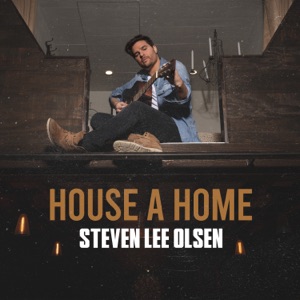 Steven Lee Olsen - House A Home - Line Dance Chorégraphe