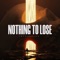 Nothing to Lose artwork