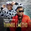 Stream & download Thando Lwethu (feat. Mashudu) - Single
