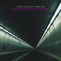 Moving Forward In Reverse - The Safety Word