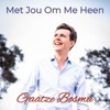 Met Jou Om Me Heen - Single