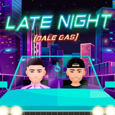 Late Night (Dale Gas) - Single