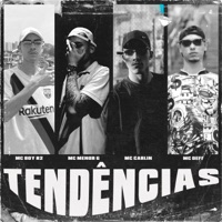 Tendências - Single - Mc Defi, MC BOY R2, MC MENOR G & MC Carlin