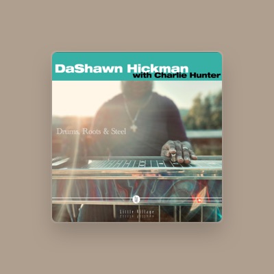 Escucha a Dashawn Hickman, mira videos musicales, lee su biografía, consulta las fechas de las gira y más.