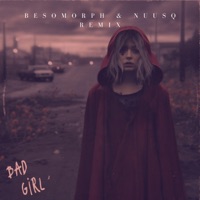 Bad Girl (Besomorph & Nuusq Remix) - Single - AViVA