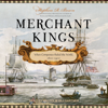 Merchant Kings - Stephen R. Bown