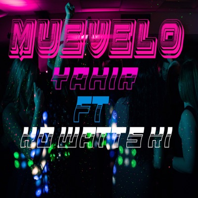 Muevelo (feat. Yahir) - Single