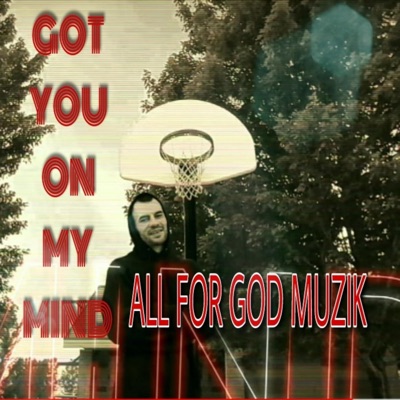 Got You On My Mind - Single