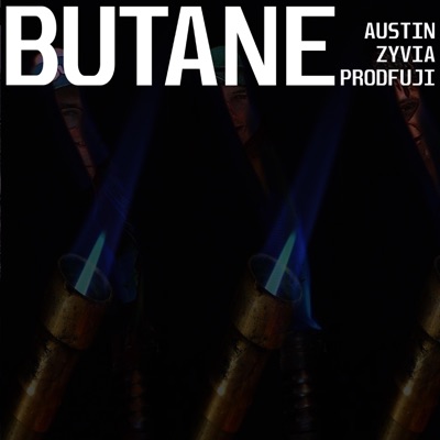 BUTANE (feat. Austin Nywening & Zyvia) - Single
