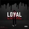 Loyal - BTL Flee lyrics