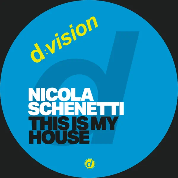 This Is My House (Extended Mix) — Nicola Schenetti