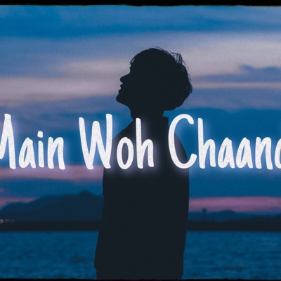 Grey Lane - Main Woh Chaand (Lofi Edit)
