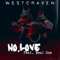 No Love (feat. Real One) - Single - Westcraven