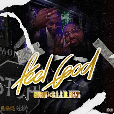 Feel Good (feat. Chubby) - Single