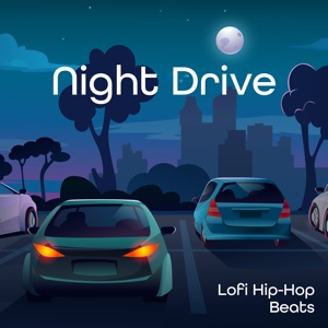 Night Drive Lofi Hip - Hop Beats