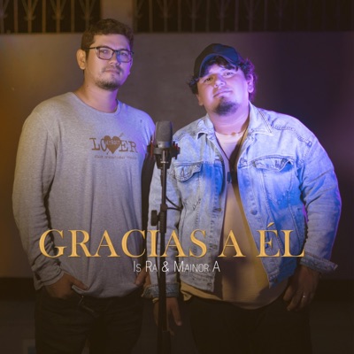 Gracias a Él (feat. Mainor A) - Single