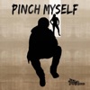 Pinch Myself (feat. Kidd Dreamz) - Single