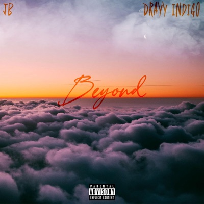 Beyond (feat. Drayy Indigo) - Single