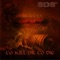 To Kill or to Die (feat. Aliz Aj) - Sds80 lyrics
