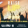 Raise Up (feat. Darius Dillard & Allen W Brown) [Remix] [Remix] - Single