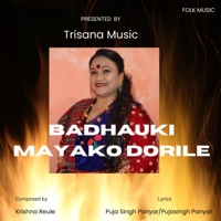 Badhauki Mayako Dorile - Single - Tika Pun & Krishna Reule