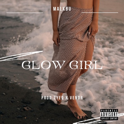 glow girl (feat. Zyeq & Vendr) - Single