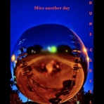 Miss Another Day (Free Falling) - Single