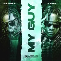 My Guy (feat. Jaywon) - Single - Boombeatz