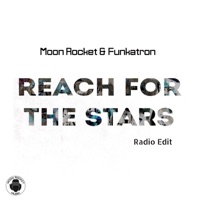 Reach for the Stars - Single - Moon Rocket & Funkatron