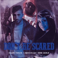 Don't Be Scared - Single - Shaki Tosza, Amiccella & Don Carlo