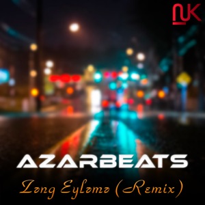 Zəng Eyləmə (feat. Bəhruz Həsənli) [Remix] - Single