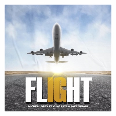 Flight (feat. Yung fate & Jake strain) [Remix] - Single