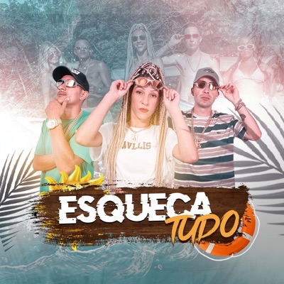 Esqueça Tudo - Single
